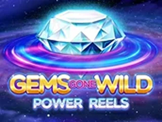 Gems Gone Wild Power Reels